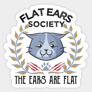 The Flat Ear Society Angry Cat Funny Meme Sticker